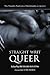 Straight Writ Queer: Non-Normative Expressions of Heterosexuality in Literature