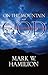 On the Mountain with God by Mark W. Hamilton