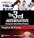 The 3rd Alternative: Solving Life's Most Difficult Problems