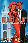 W.O.O.F. by Jeanetta Britt