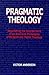 Pragmatic Theology: Negotia...