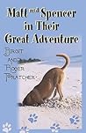 Matt And Spencer in Their Great Adventure Matt And Spencer in Their Great Adventure