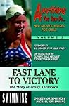 Fast Lane to Victory: The Story of Jenny Thompson (Anything You Can Do... New Sports Heroes for Girls)