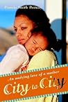 City to City: An undying love of a mother