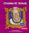 Charles M. Schulz (First Biographies)