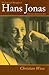 The Life and Thought of Hans Jonas: Jewish Dimensions (Tauber Institute for the Study of European Jewry)