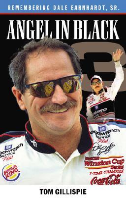 Angel in Black: Remembering Dale Earnhardt Sr. (Paperback)