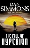 The Fall of Hyperion by Dan Simmons The Fall of Hyperion by Dan Simmons