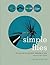 Simple Flies: Flies You Can Tie with Three Materials or Less (Exclusive of Hook & Thread)