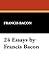 24 Essays by Francis Bacon