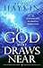 The God Who Draws Near: An Introduction to Biblical Spirituality