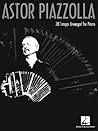 Astor Piazzolla: 28 Tangos Arranged for Piano