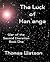 The Luck of Han'anga (War of the Second Iteration #1)