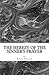 The Heresy of the Sinner's Prayer: or the Deception and Damnation of the Sinner's Prayer