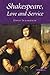 Shakespeare, Love and Service
