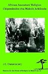 African Ancestors Religion. Chipembedzo cha Makolo Achikuda