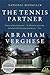 The Tennis Partner by Abraham Verghese