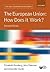 The European Union: How doe...