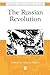 The Russian Revolution: The...