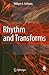 Rhythm and Transforms