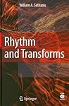 Rhythm and Transforms