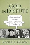God in Dispute: "Conversations" among Great Christian Thinkers