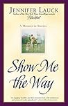 Show Me the Way: A Memoir in Stories