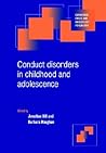 Conduct Disorders in Childhood and Adolescence (Cambridge Child and Adolescent Psychiatry) (Volume 0)