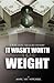It Wasn't Worth the Weight by Marc Mitchell