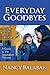 Everyday Goodbyes by Nancy Balaban