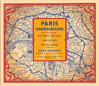 Paris Underground: The Maps, Stations, and Design of the Metro (Paperback)