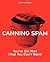 Canning Spam by Jeremy Poteet Canning Spam by Jeremy Poteet