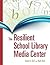 The Resilient School Library