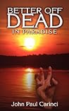 Better Off Dead In Paradise