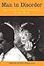Man in Disorder: The Cinema of Lina Wertmuller in the 1970s (Troubador Italian Studies)