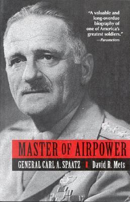 Master of Airpower: General Carl A. Spaatz (Paperback)