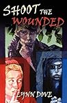 Shoot the Wounded