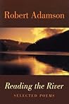 Reading The River: Selected Poems