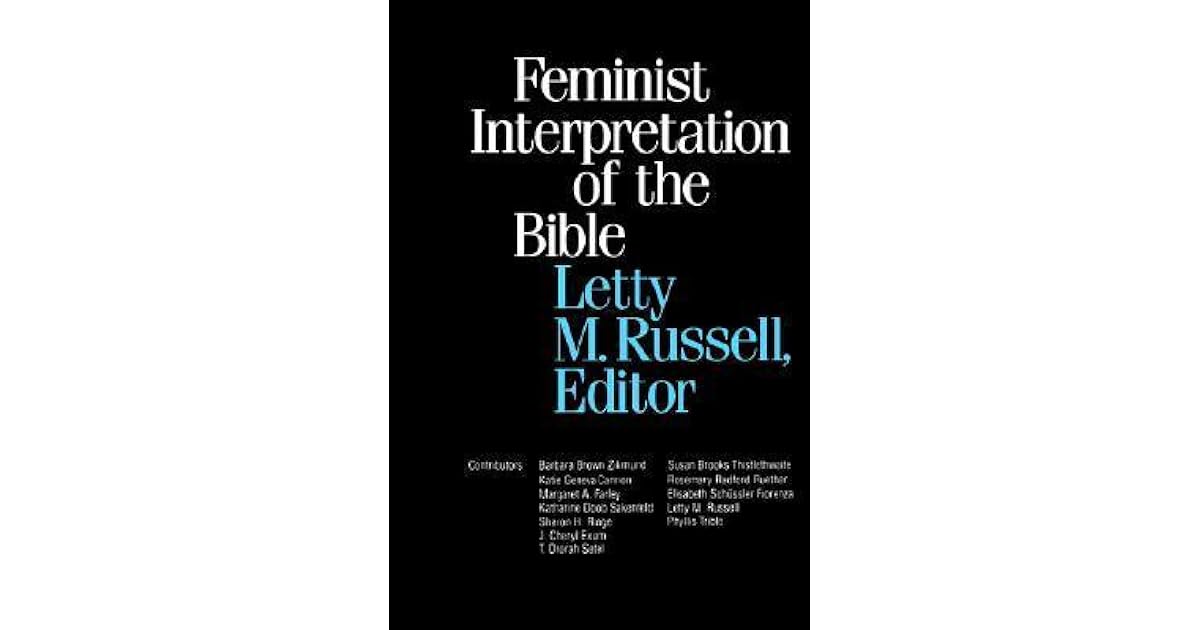 Feminist Interpretation of the Bible by Letty M. Russell