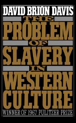 The Problem of Slavery in Western Culture (The Problem of Slavery, #1)
