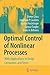 Optimal Control of Nonlinear Processes: With Applications in Drugs, Corruption, and Terror