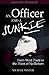An Officer and a Junkie: From West Point to the Point of No Return