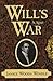 Will's War: A Novel