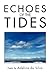 Echoes of the Tides