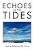 Echoes of the Tides by Adelina Da Silva