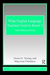 What English Language Teachers Need to Know Volume I (ESL & Applied Linguistics Professional Series)