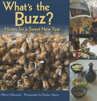 What's the Buzz?: Honey for a Sweet New Year (Hardcover)