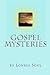Gospel Mysteries by Lonely Soul