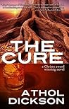 The Cure by Athol Dickson