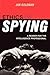 Ethics of Spying: A Reader for the Intelligence Professional (Security and Professional Intelligence Education Series)